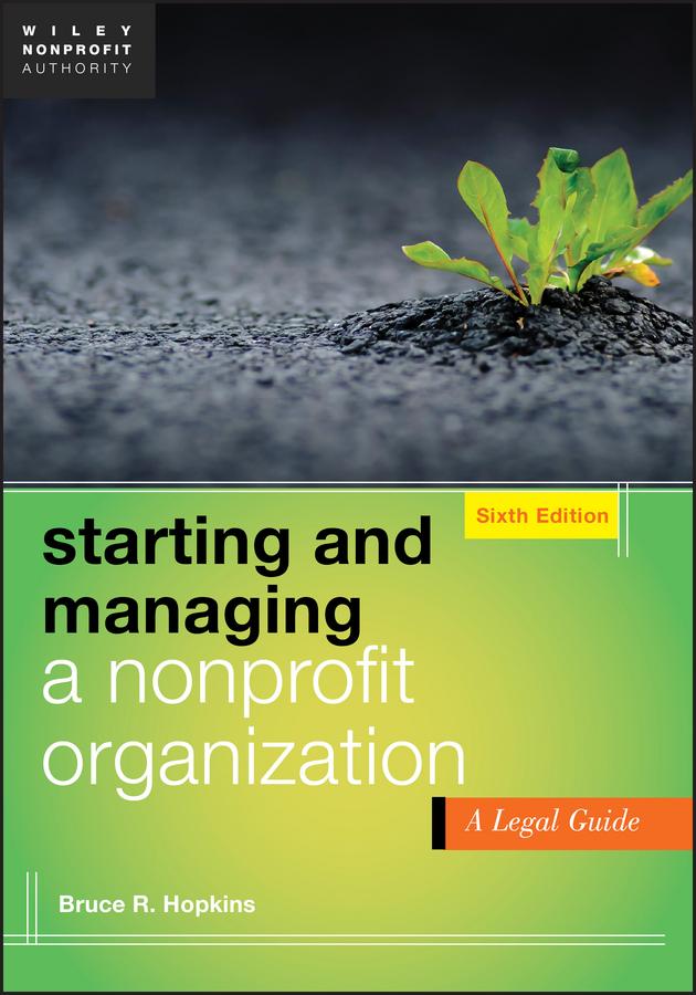 Starting and Managing a Nonprofit Organization by Bruce R. Hopkins