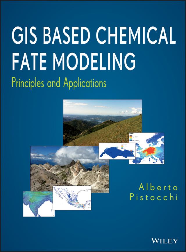 GIS Based Chemical Fate Modeling by Alberto Pistocchi