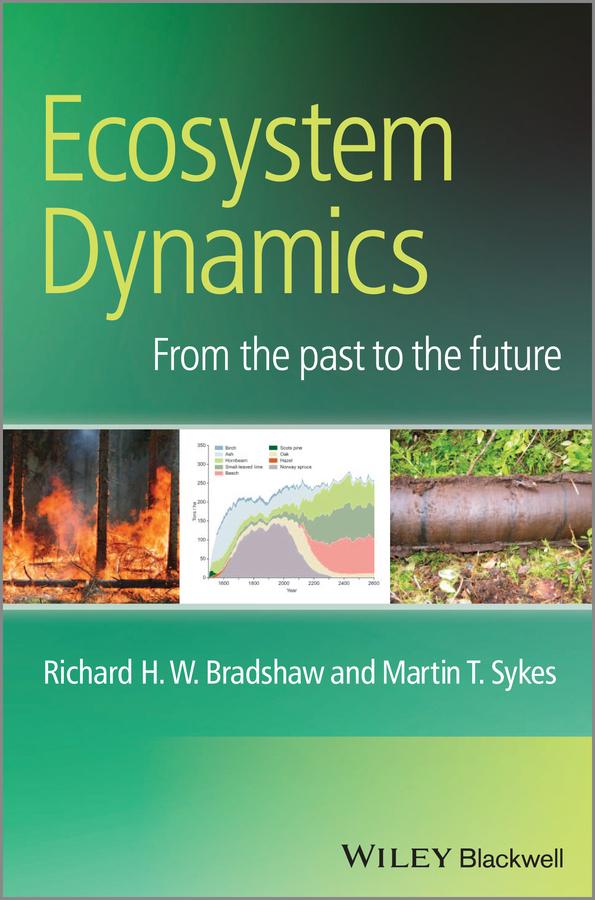 Ecosystem Dynamics by Martin T. Sykes, Richard H. W. Bradshaw