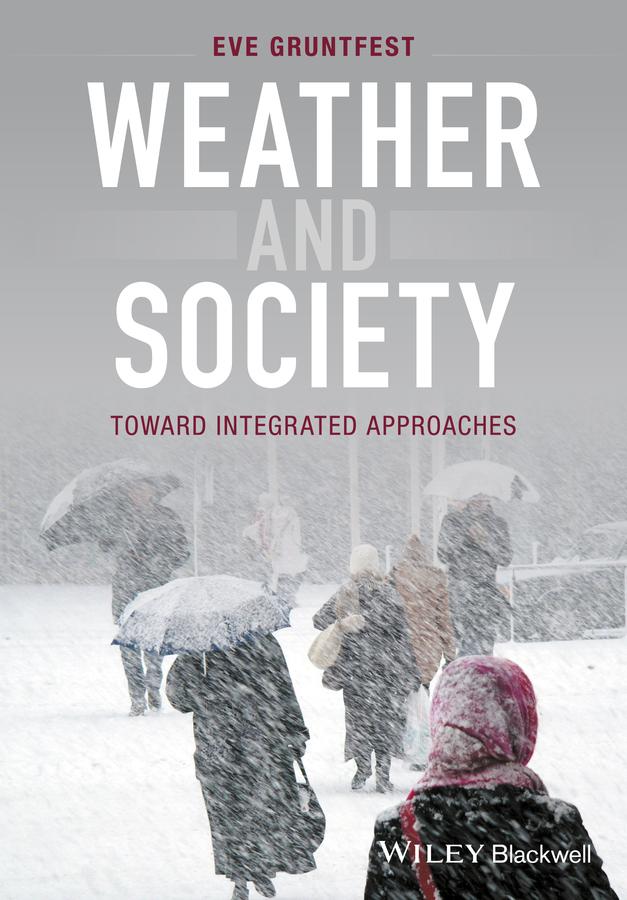 Weather and Society by Eve Gruntfest