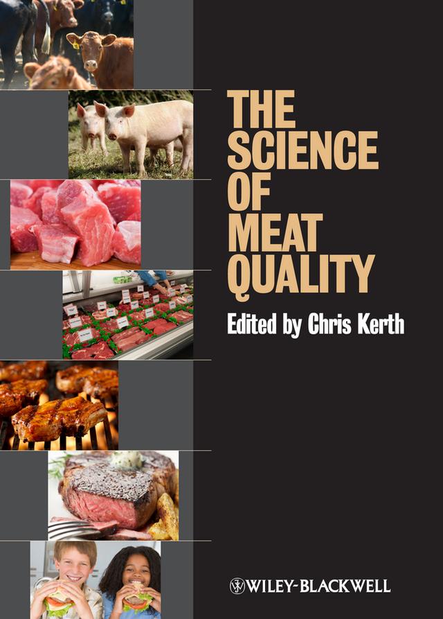 The Science of Meat Quality by Chris R. Kerth
