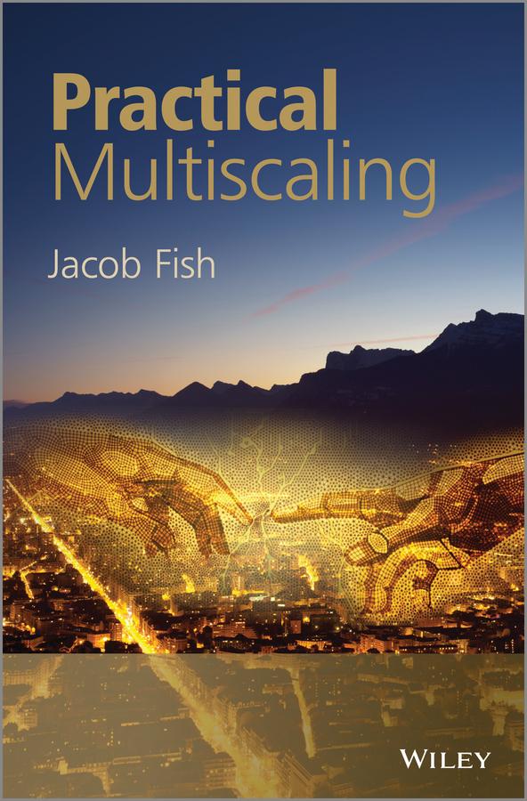 Practical Multiscaling by Jacob Fish