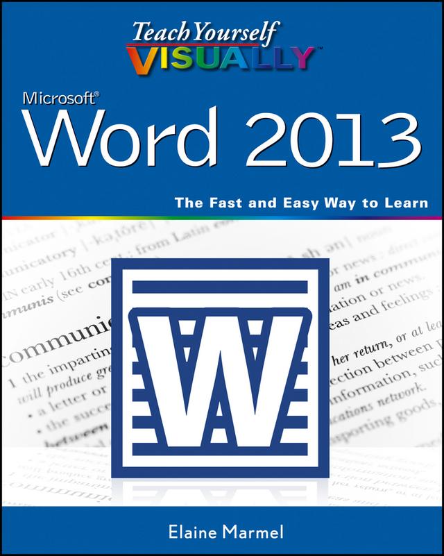 Teach Yourself VISUALLY Word 2013 by Elaine Marmel