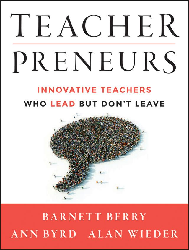 Teacherpreneurs by Alan Wieder, Ann Byrd, Barnett Berry