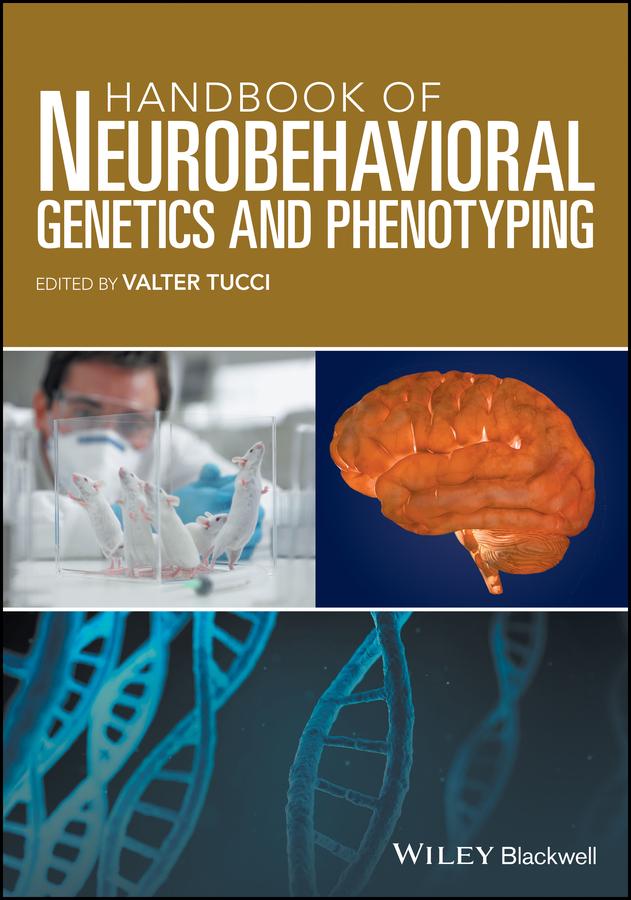 Handbook of Neurobehavioral Genetics and Phenotyping