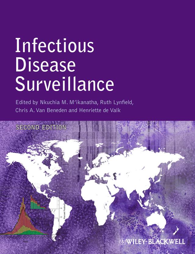 Infectious Disease Surveillance by Chris A. Van Beneden, Henriette de Valk, Nkuchia M. M'ikanatha, Ruth Lynfield