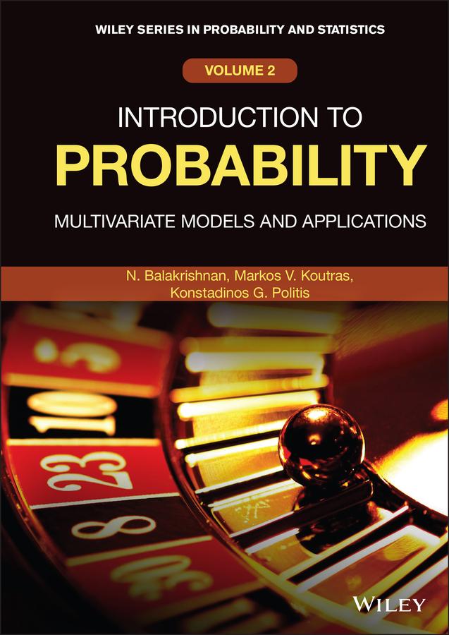 Introduction to Probability by Konstadinos G. Politis, Markos V. Koutras, Narayanaswamy Balakrishnan