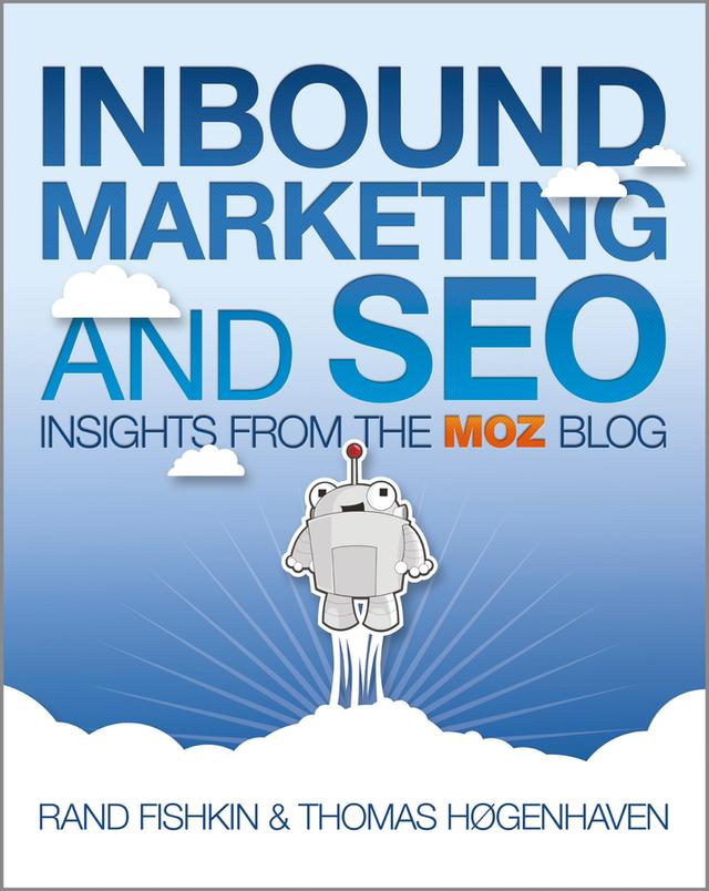 Inbound Marketing and SEO by Rand Fishkin, Thomas Høgenhaven