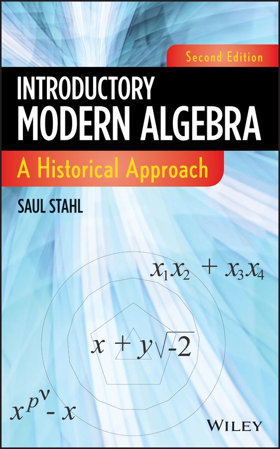 Introductory Modern Algebra by Saul Stahl