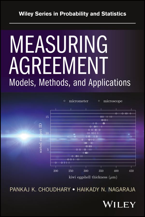 Measuring Agreement by Haikady N. Nagaraja, Pankaj K. Choudhary