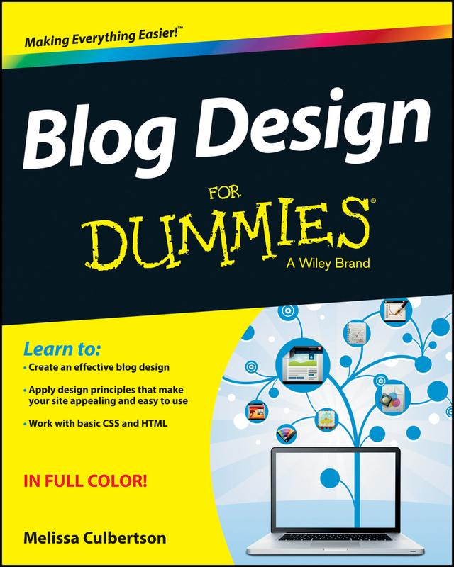 Blog Design For Dummies by Melissa Culbertson