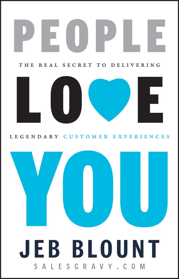 People Love You by Jeb Blount
