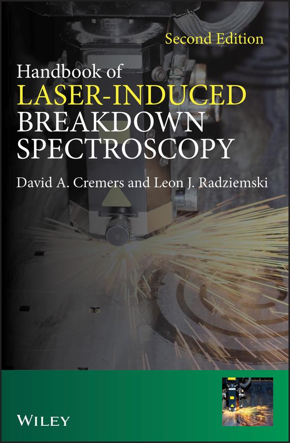 Handbook of Laser-Induced Breakdown Spectroscopy by David A. Cremers, Leon J. Radziemski