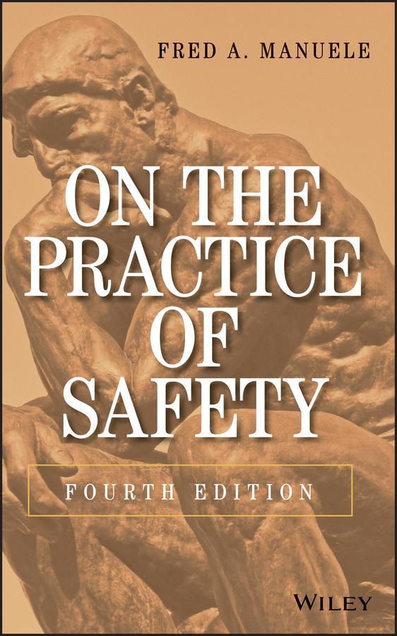 On the Practice of Safety by Fred A. Manuele