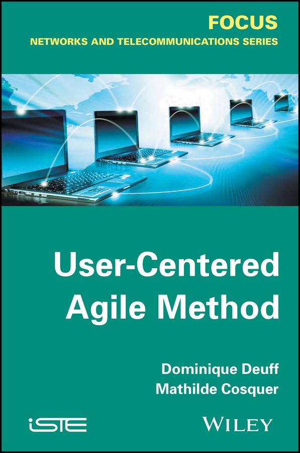User-Centered Agile Method by Dominique Deuff, Mathilde Cosquer