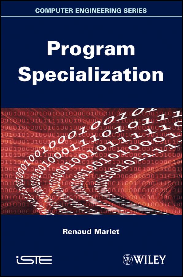 Program Specialization by Renaud Marlet