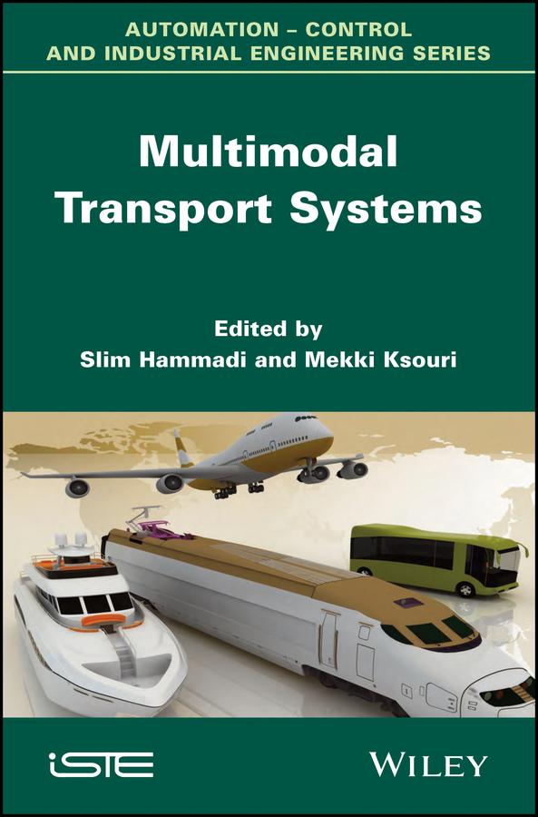 Multimodal Transport Systems by Mekki Ksouri, Slim Hammadi
