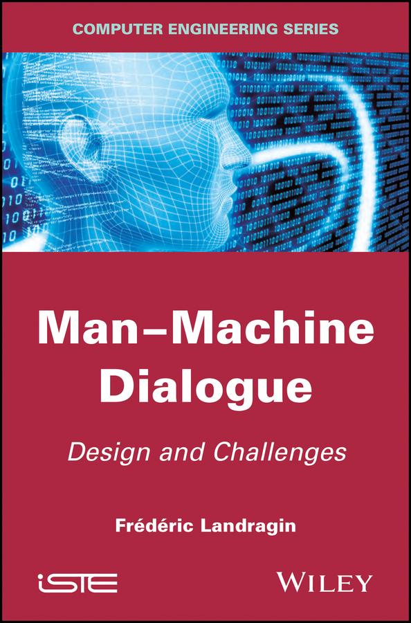 Man-Machine Dialogue by Frederic Landragin