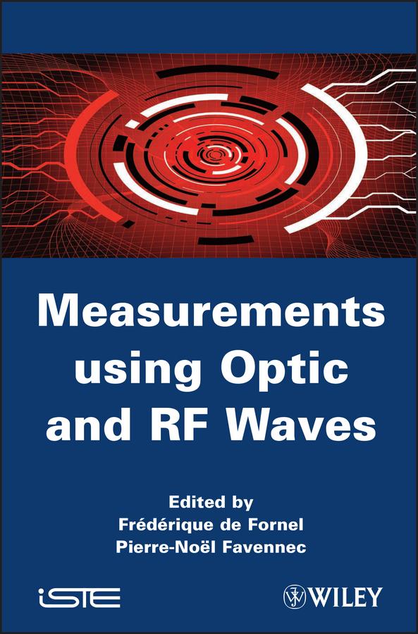 Measurements using Optic and RF Waves by Frédérique de Fornel, Pierre-Noël Favennec
