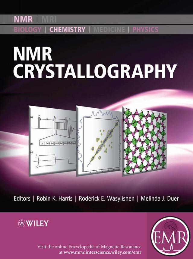 NMR Crystallography by Melinda J. Duer, Robin K. Harris, Roderick E. Wasylishen
