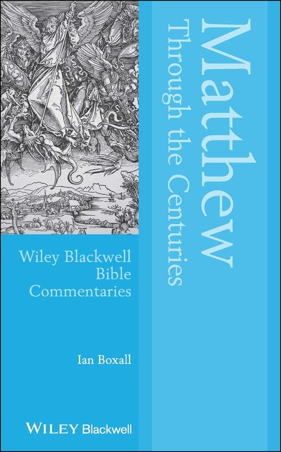 Matthew Through the Centuries by Ian Boxall