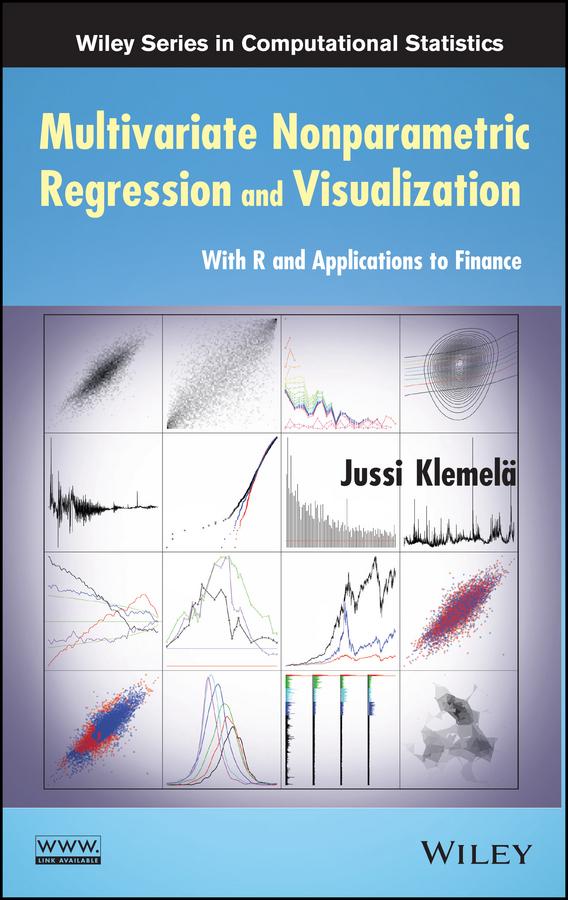 Multivariate Nonparametric Regression and Visualization by Jussi Sakari Klemelä