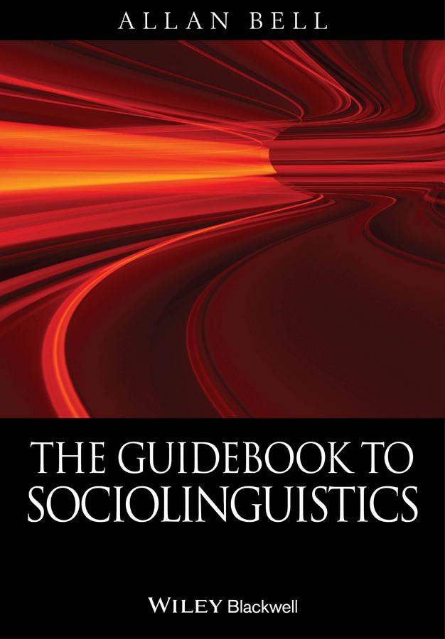 The Guidebook to Sociolinguistics by Allan Bell