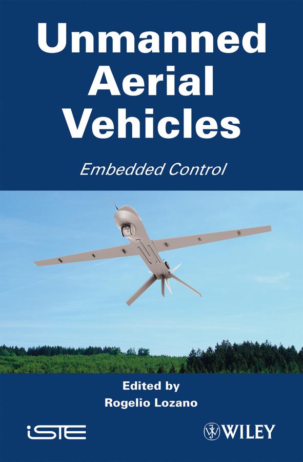 Unmanned Aerial Vehicles by Rogelio Lozano