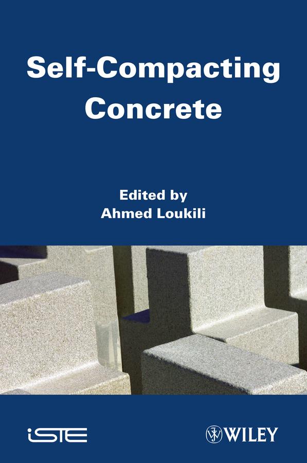 Self-Compacting Concrete by Ahmed Loukili