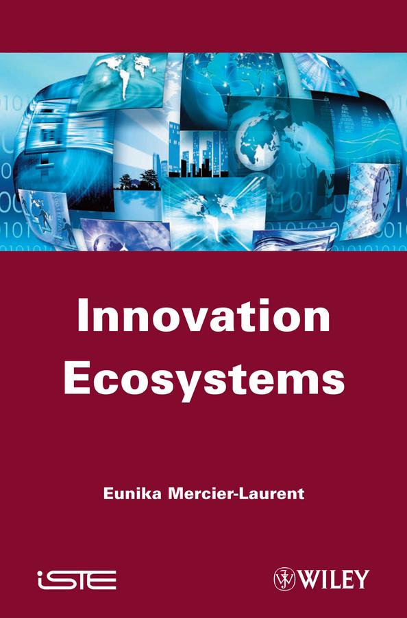 Innovation Ecosystems by Eunika Mercier-Laurent