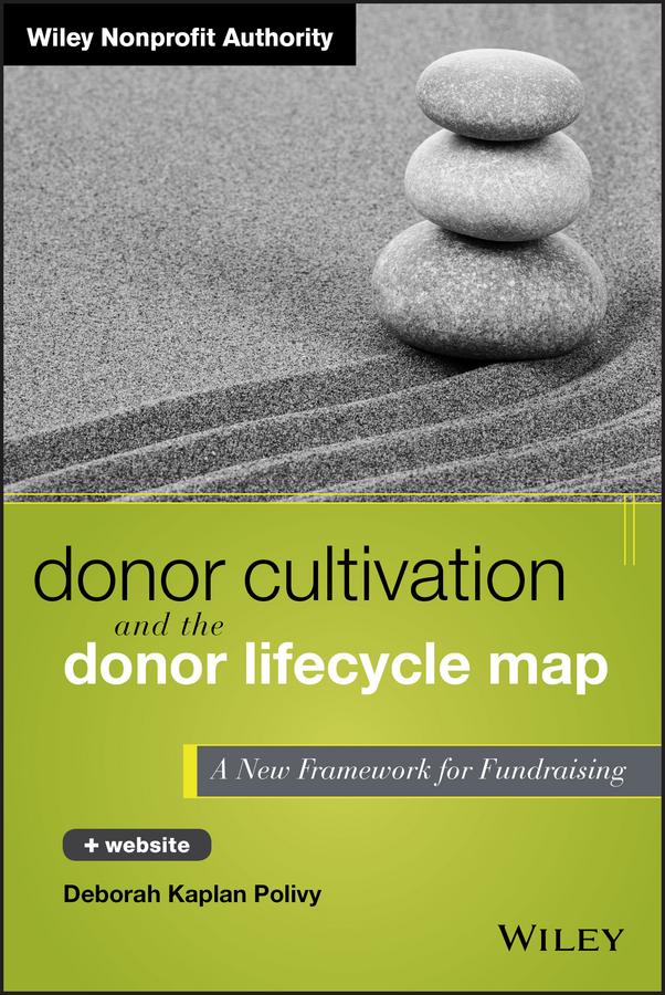 Donor Cultivation and the Donor Lifecycle Map by Deborah Kaplan Polivy