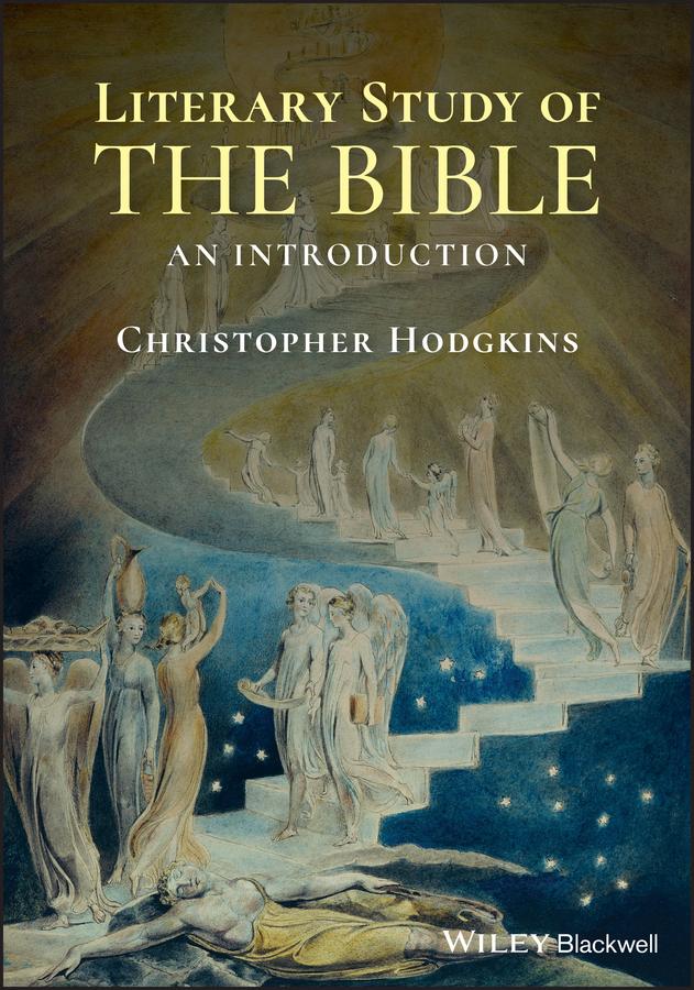 Literary Study of the Bible by Christopher Hodgkins