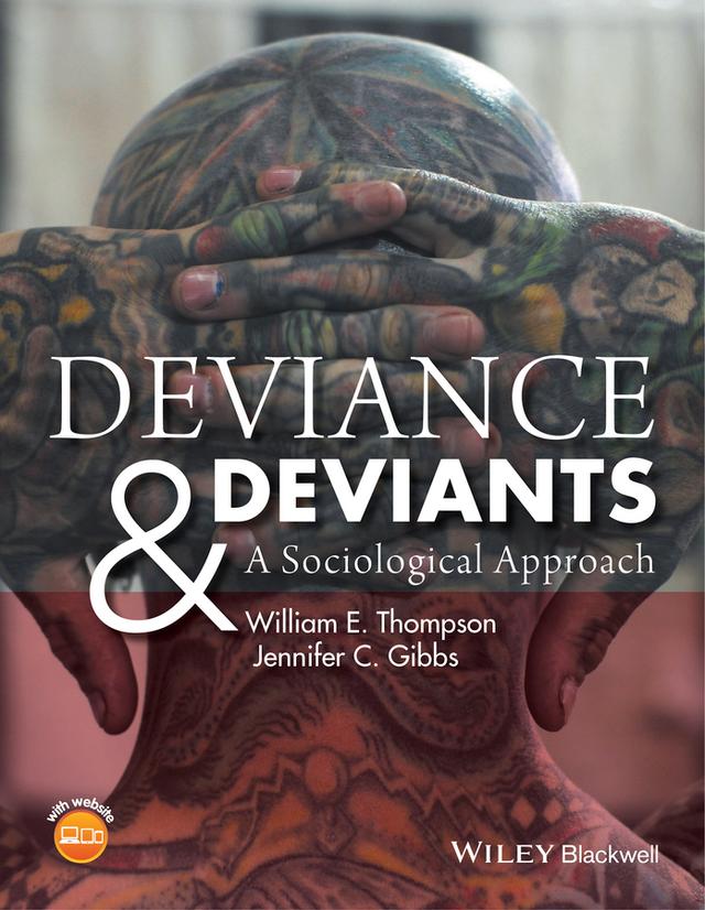 Deviance and Deviants by Jennifer C. Gibbs, William E. Thompson