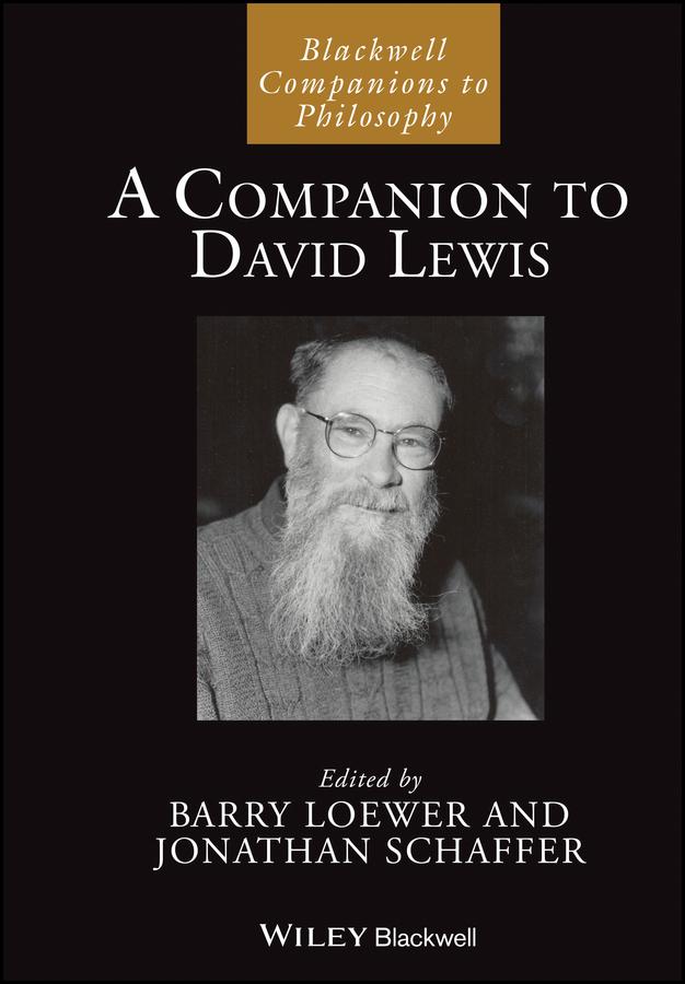 A Companion to David Lewis by Barry Loewer, Jonathan Schaffer