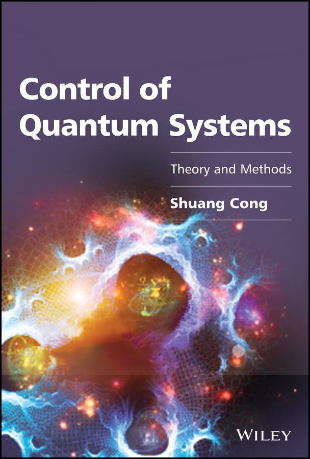 Control of Quantum Systems by Shuang Cong