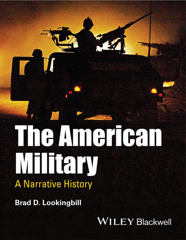 The American Military by Brad D. Lookingbill