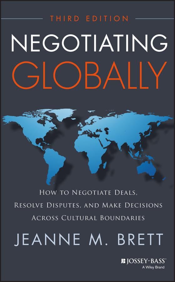 Negotiating Globally by Jeanne M. Brett