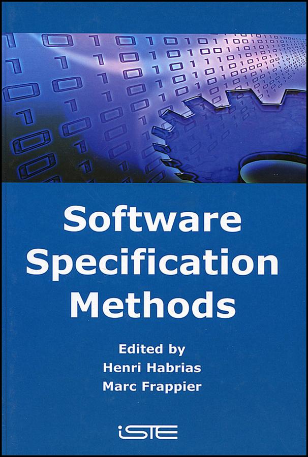 Software Specification Methods by Henri Habrias, Marc Frappier