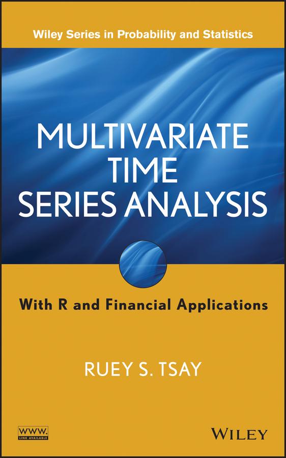 Multivariate Time Series Analysis by Ruey S. Tsay