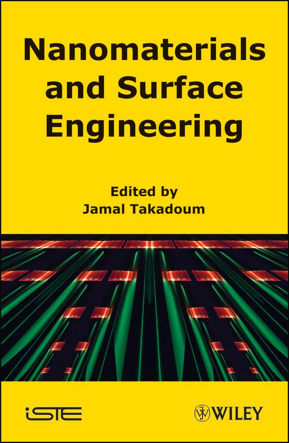 Nanomaterials and Surface Engineering by Jamal Takadoum