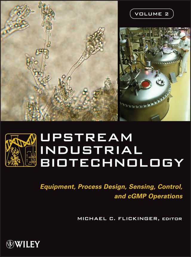 Upstream Industrial Biotechnology, 2 Volume Set by Michael C. Flickinger