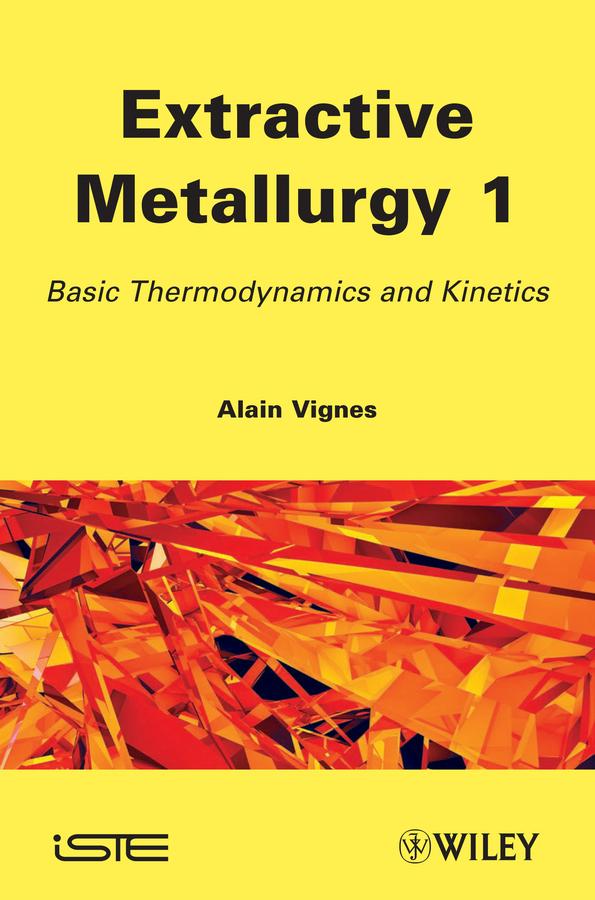 Extractive Metallurgy 1 by Alain Vignes