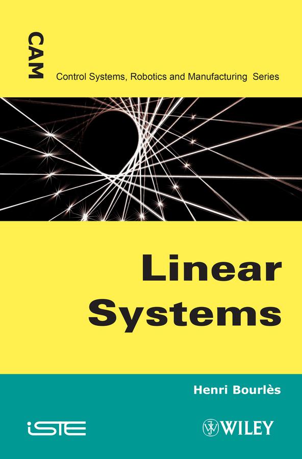 Linear Systems by Godfrey K. Kwan, Henri Bourlès