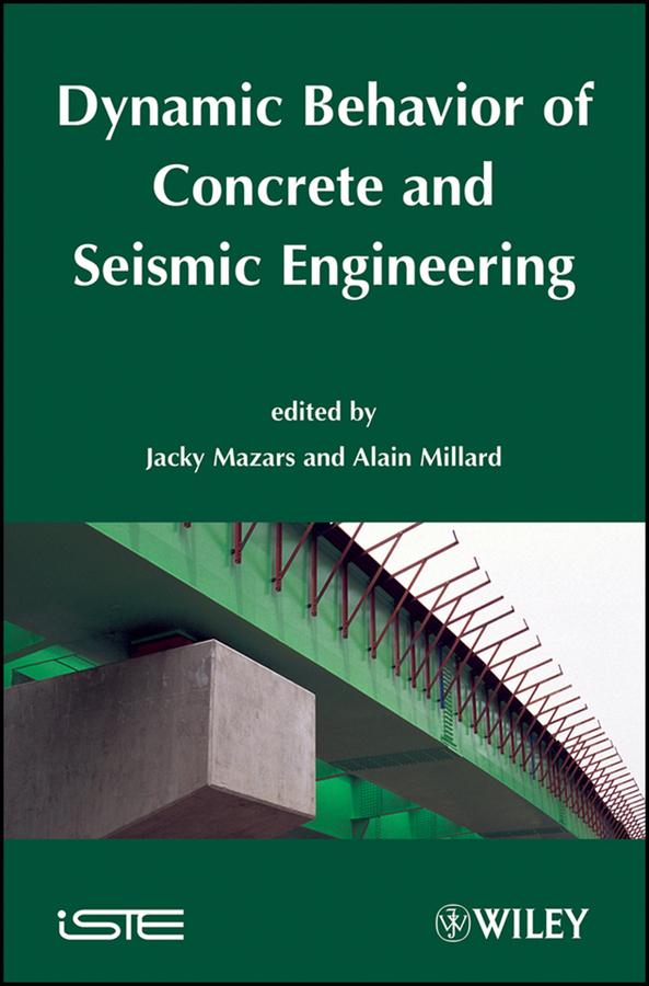 Dynamic Behavior of Concrete and Seismic Engineering