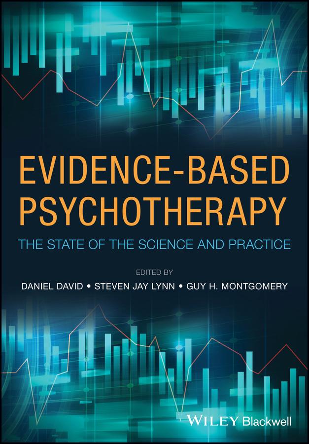 Evidence-Based Psychotherapy by Daniel David, Guy H. Montgomery, Steven Jay Lynn