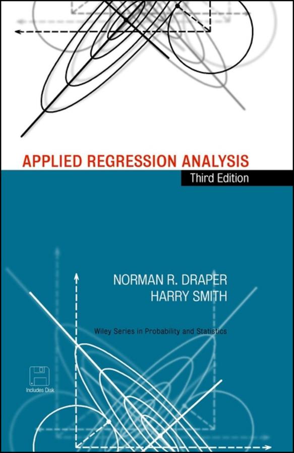 Applied Regression Analysis by Harry Smith, Norman R. Draper