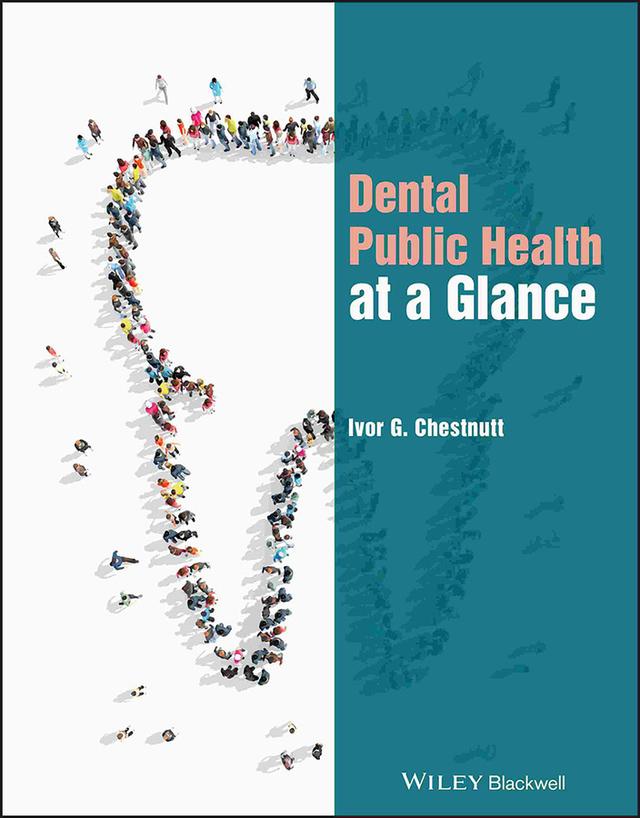 Dental Public Health at a Glance by Ivor G. Chestnutt