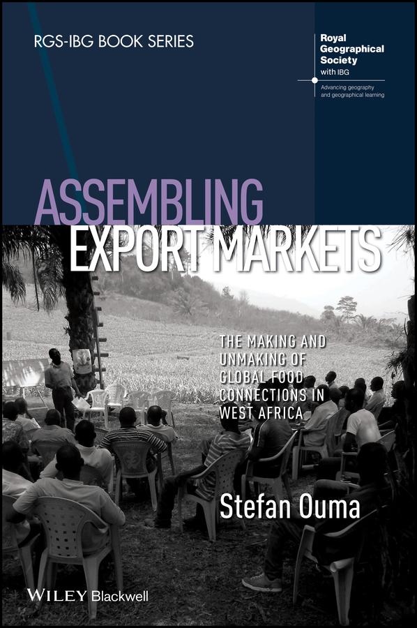 Assembling Export Markets by Stefan Ouma