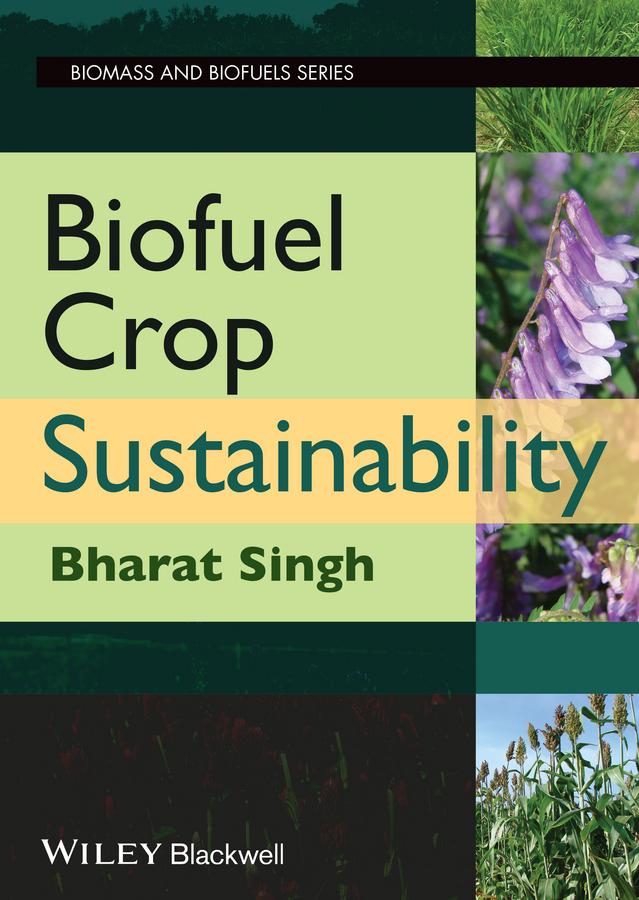 Biofuel Crop Sustainability by Bharat Singh