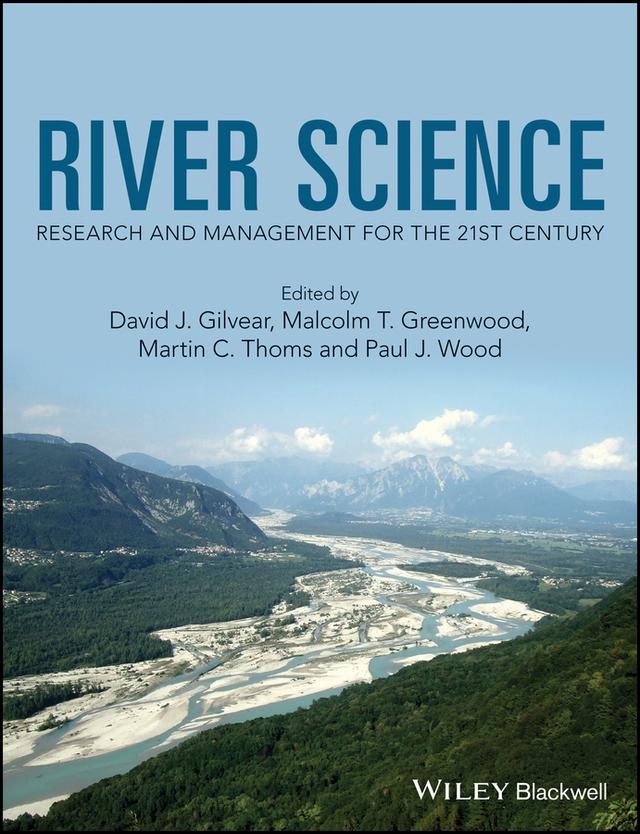 River Science by David J. Gilvear, Malcolm T. Greenwood, Martin C. Thoms, Paul J. Wood
